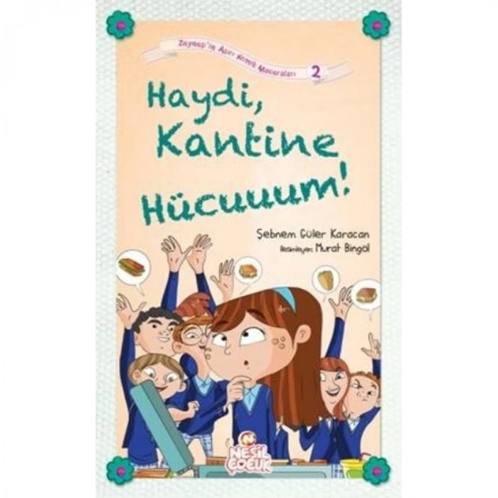 ZEYNEPİN AŞIRI KOMİK MACERALARI 2 HAYDİ KANTİ