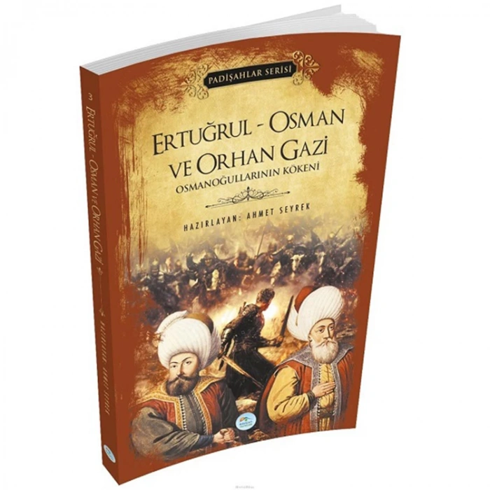 ERTUĞRUL- OSMAN VE ORHAN GAZİ - PADİŞAHLAR SERİSİ