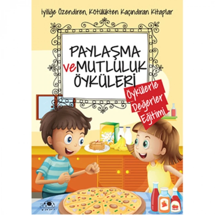 PAYLAŞMA VE MUTLULUK ÖYKÜLERİ
