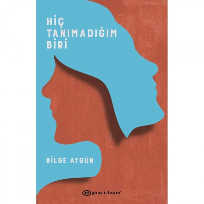 HİÇ TANIMADIĞIM BİRİ