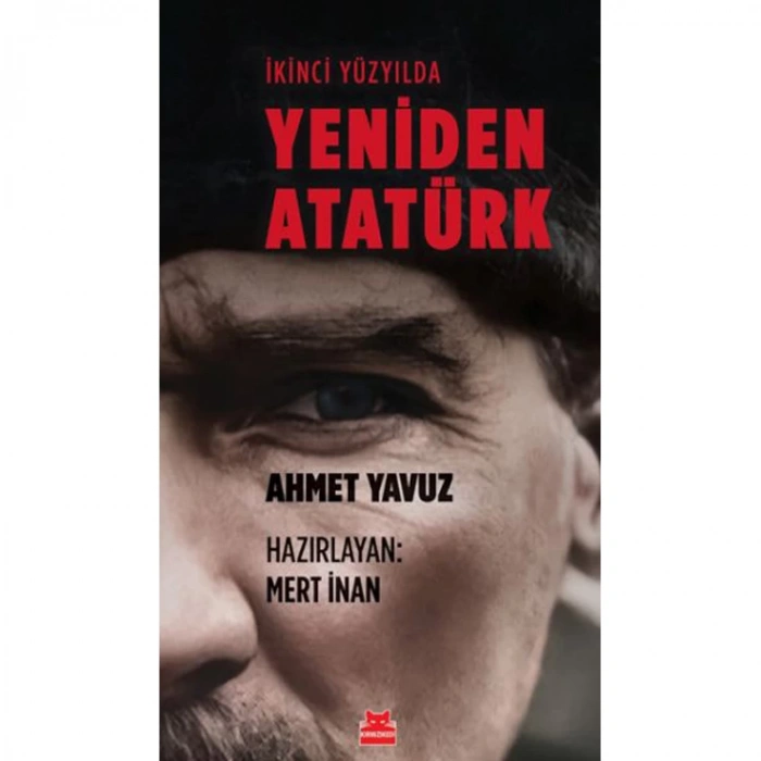 İKİNCİ YÜZYILDA YENİDEN ATATÜRK