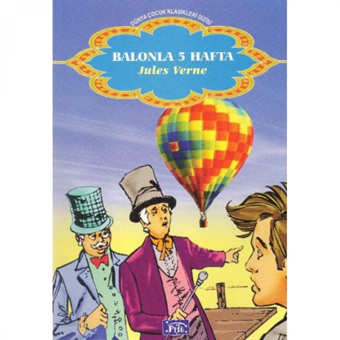 DÜNYA ÇOCUK KLASİKLERİ DİZİSİ: BALONLA 5 HAFTA
