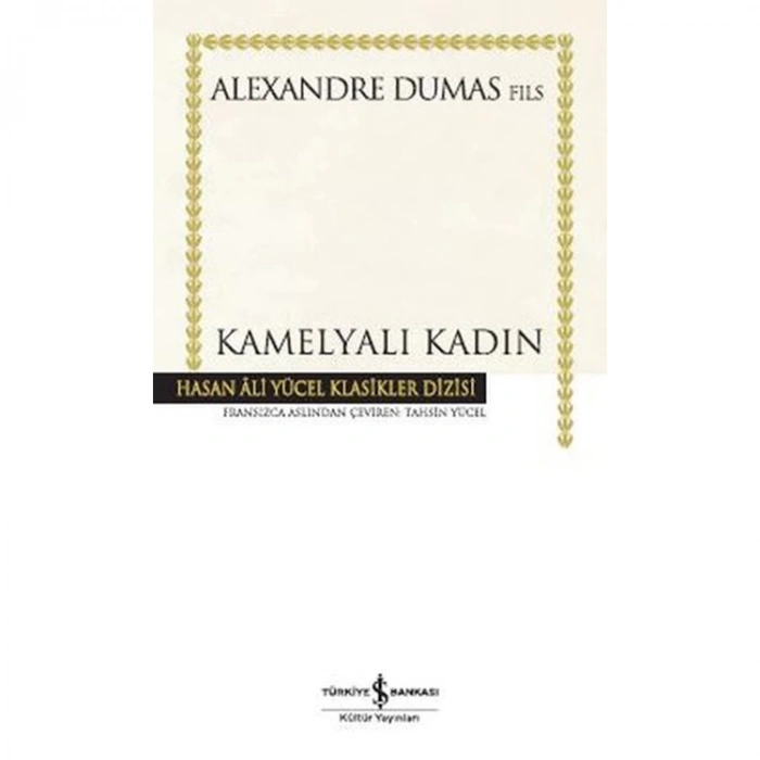 KAMELYALI KADIN - HASAN ALİ YÜCEL KLASİKLERİ CİLTLİ