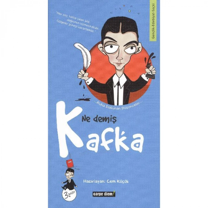 RUHA DOKUNAN DÜŞÜNCELER-06: NE DEMİŞ KAFKA