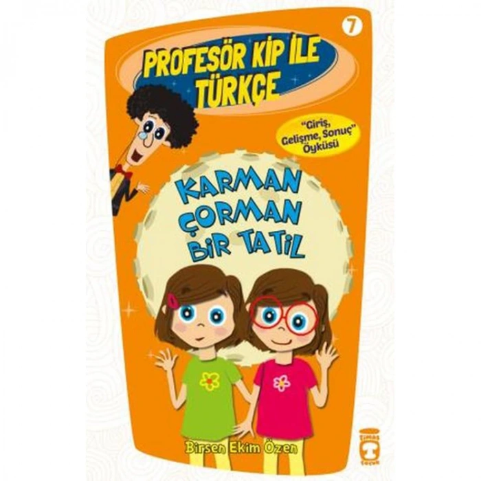 PROFESÖR KİP İLE TÜRKÇE 7 - KARMAN ÇORMAN BİR TATİL