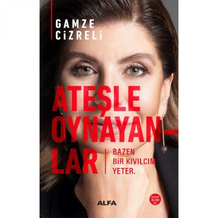 ATEŞLE OYNAYANLAR