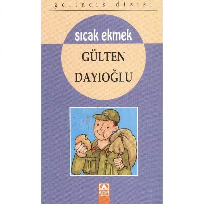 GELİNCİK DİZİSİ: SICAK EKMEK