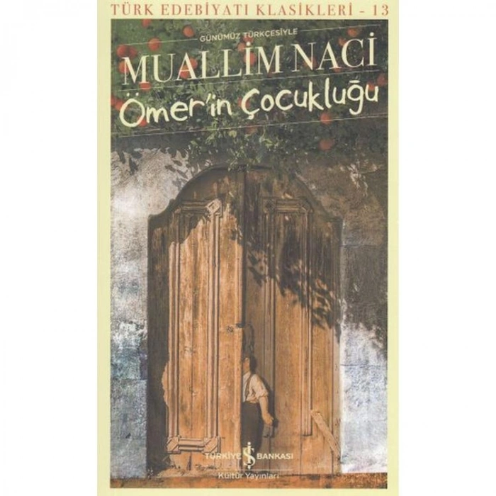 ÖMERİN ÇOCUKLUĞU - TÜRK EDEBİYATI KLASİKLERİ 13