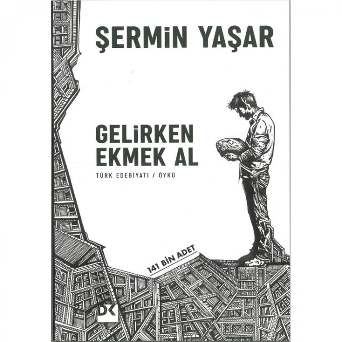 GELİRKEN EKMEK AL