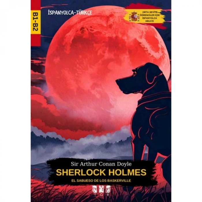 B1-B2 SEVİYE SHERLOCK HOLMES EL SABUESO DE LOS BASKERVİLLE (İSPANYOLCA - TÜRKÇE)