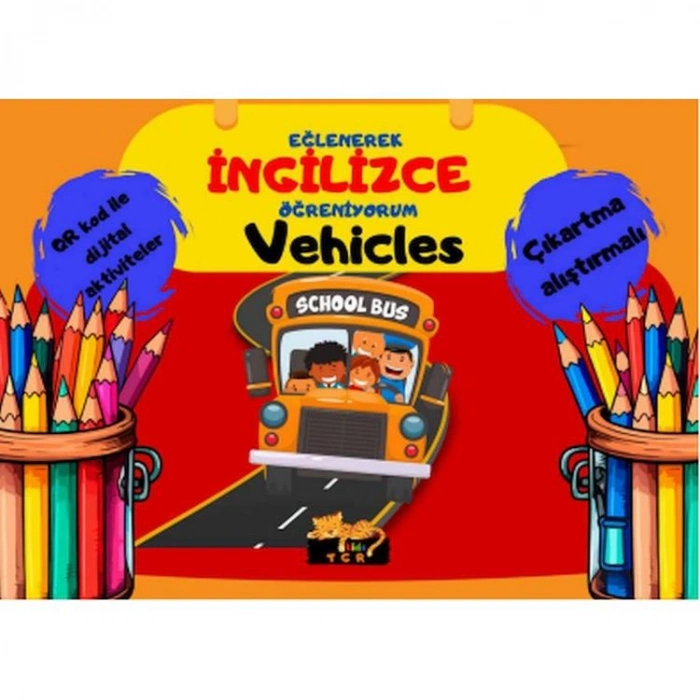 EĞLENEREK İNGİLİZCE ÖĞRENİYORUM - VEHICLES