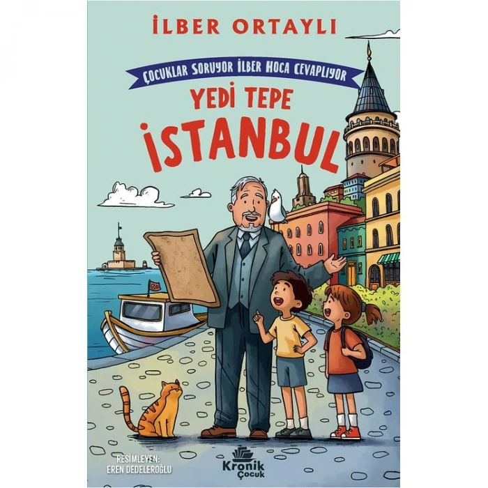 ÇOCUKLAR SORUYOR, İLBER HOCA CEVAPLIYOR: YEDİ TEPE İSTANBUL