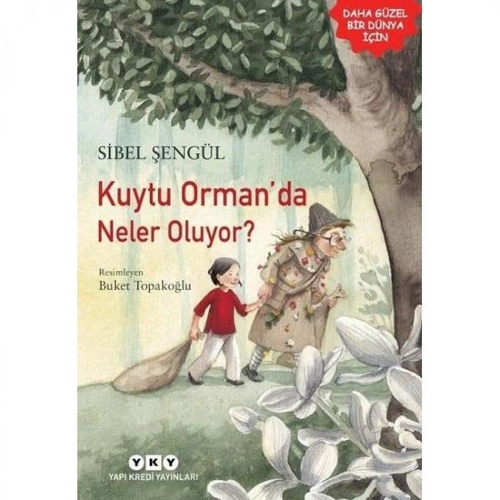 KUYTU ORMANDA NELER OLUYOR?