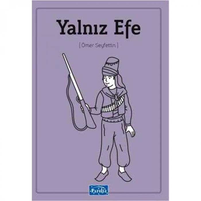 YALNIZ EFE (100 TEMEL ESER-İLKÖĞRETİM)