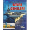 SAVAŞ MAKİNELERİ - SAVAŞ GEMİLERİ