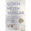 GÖRÜNMEYEN YARALAR