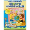 ÖĞRENİYORUM SERİSİ - GEZEGENİMİZ DÜNYAYI ÖĞRENİYORUM