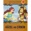 GÜZEL VE ÇİRKİN - SEÇME DÜNYA MASALLARI