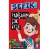 ŞEFİK 3 PADİŞAHIM ÇOK YAŞA