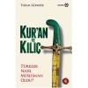 KURAN VE KILIÇ TÜRKLER NASIL MÜSLÜMAN OLDU