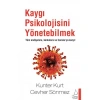KAYGI PSİKOLOJİSİNİ YÖNETEBİLMEK