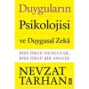 DUYGULARIN PSİKOLOJİSİ VE DUYGUSAL ZEKA