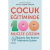 ÇOCUK EĞİTİMİNDE 100 MUCİZE ÇÖZÜM