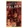 FALAKA -  TÜRK EDEBİYATI KLASİKLERİ 17 (GÜNÜMÜZ TÜRKÇESİYLE)