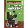 BİLİMİN DEHALARI - STEPHEN HAWKING