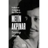 METİN AKPINAR : SAHNEYE ADANMIŞ BİR ÖMÜR