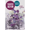 YARATICI BEYİN DEHANIN NÖROBİLİMİ