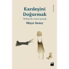 KARDEŞİNİ DOĞURMAK