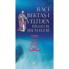 HACI BEKTAŞ-I VELİDEN BİLGELİK HİKAYELERİ