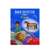 ÖMER SEYFETTİN DİZİSİ  KAŞAĞI