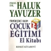 ÇOCUK EĞİTİMİ EL KİTABI