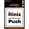 CREA UNIQO UYARI ETİKETİ - İTİNİZ PUSH 2Lİ  1408