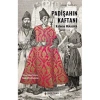 PADİŞAHIN KAFTANI