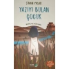 YAZIYI BULAN ÇOCUK