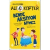 ALİ KOPTER 3-BENDE AKSİYON BİTMEZ