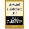 KENDİNİ UNUTULMAZ KIL