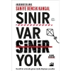 SINIR VAR SİNİR YOK