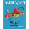 DAHİLER SINIFI - MOZART - MÜZİĞİN DAHİSİ
