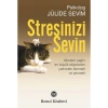 STRESİNİZİ SEVİN