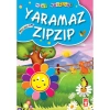YARAMAZ ZIPZIP / MİNİ MASALLAR