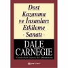 DALE CARNEGİE DİZİSİ-1:DOST KAZANMA VE İNSANLARI ETKİLEME SANATI
