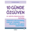 10 GÜNDE ÖZGÜVEN ON ADIMLA DEPRESYONDAN KURTULUŞ