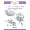 ÇİZİM SANATI 10 - ÇİÇEKLER MEYVELER VE SEBZELER