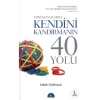 DİNİ KONULARDA KENDİNİ KANDIRMANIN 40 YOLU