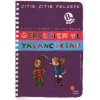 ÇITIR ÇITIR FELSEFE-03: GERÇEKTEN VE YALANCIKTAN