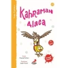 KAHRAMAN ALACA - DOĞA ÖYKÜLERİ